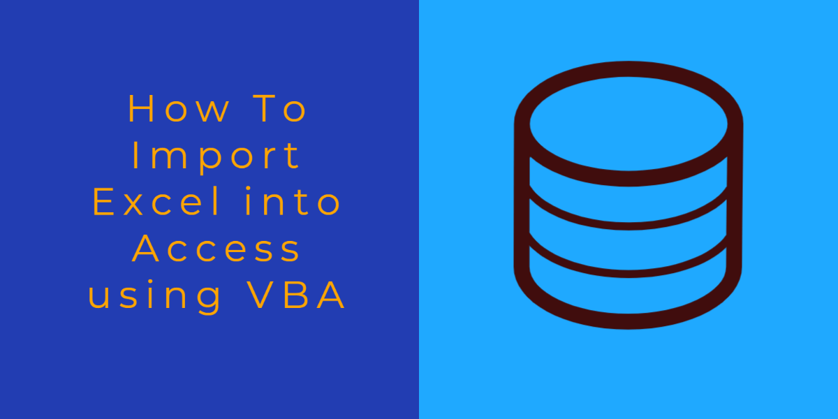 how-to-import-excel-into-access-using-vba-step-by-step